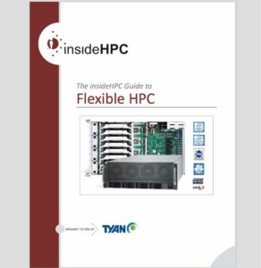 Get the InsideHPC Guide to Flexible HPC - Download it today
