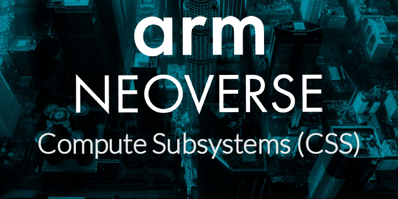 Arm Announces New Neoverse Compute Subsystems – High-Performance Computing News Analysis